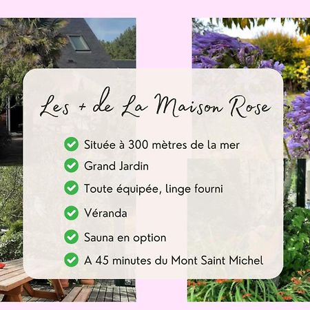La Maison Rose - Avec Grand Jardin Clos A 300M De La Mer Hauteville-sur-Mer Экстерьер фото